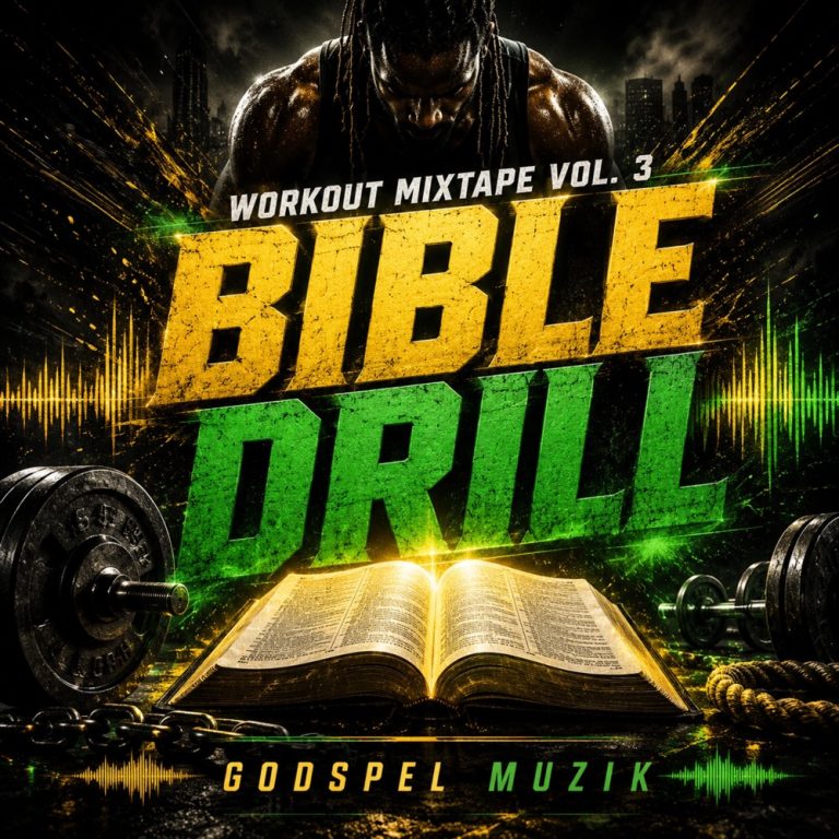 Workout Mixtape Vol. 3: Bible Drill – Godspel Muzik
