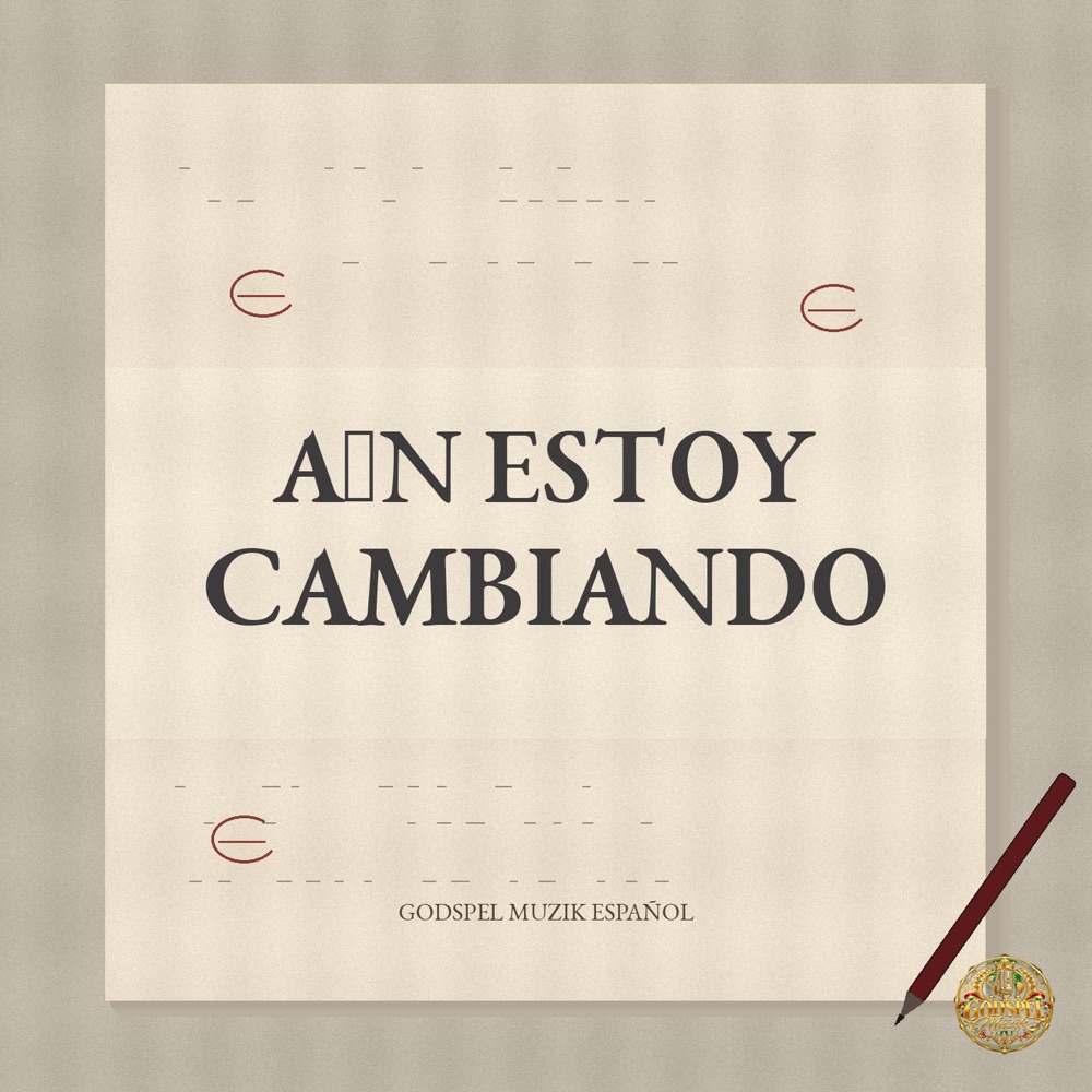 Portada del álbum Aún Estoy Cambiando – Godspel Muzik Español